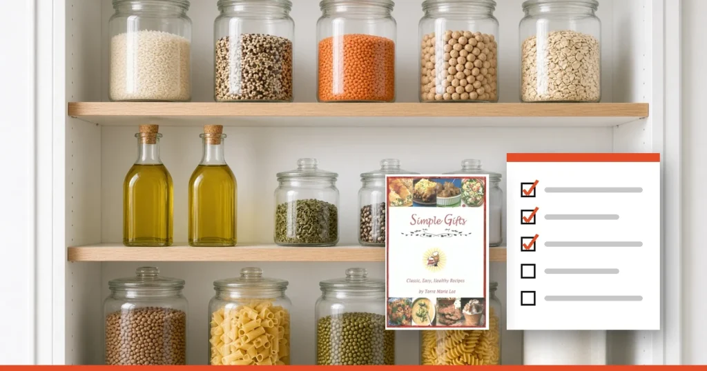 Pantry shelves of glass jars with grains, beans and olive oil beside a checklist and the Simple Gifts cookbook
