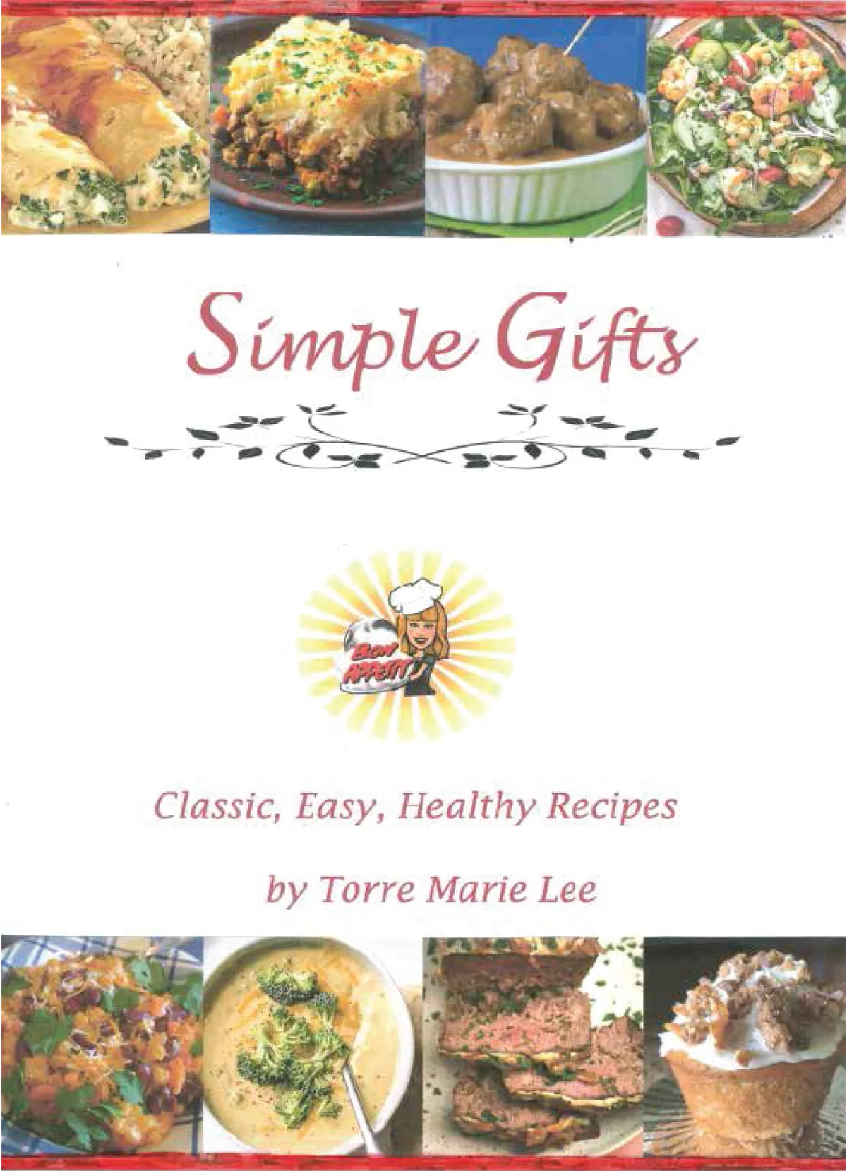 Recipe pages from Simple Gifts, related to easy healthy weeknight dinners